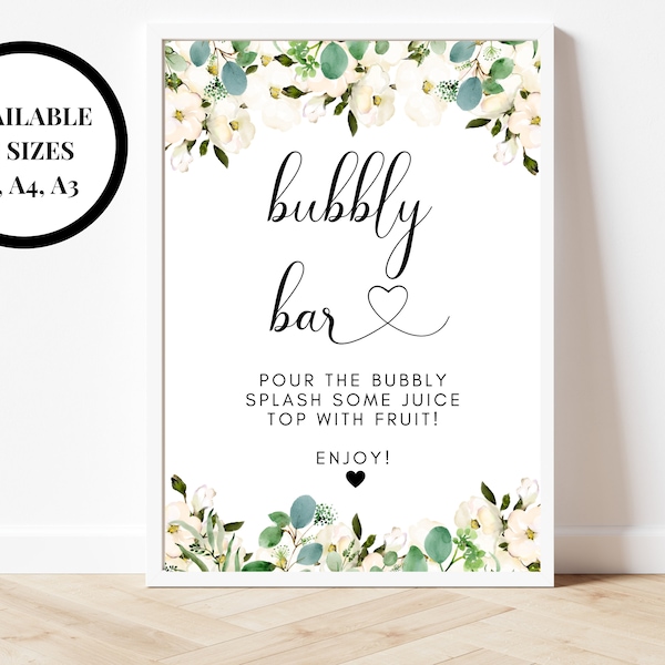 Personalised Bubbly Bar Sign/ Greenery Floral Wedding Pour the Bubbly Splash Some Juice Top With Fruit Poster/ Eucalyptus Hen Party Sign