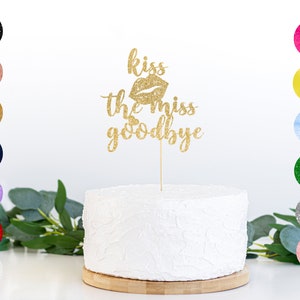 Błyszczący tort Kiss the Miss Goodbye / Błyszczący tort na wieczór panieński / Elegancki wystrój na wieczór panieński / Wieczór panieński / Przyszła panna młoda