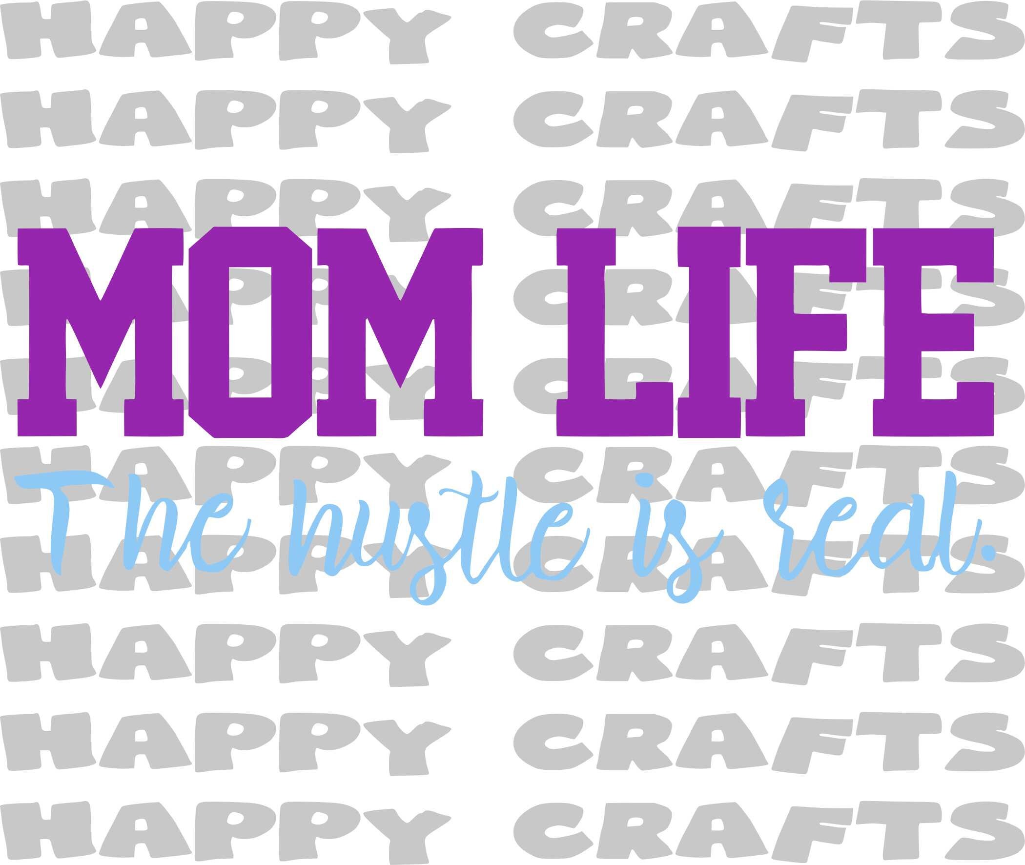 Download Mom Life The Hustle Is Real SVG JPG PNG | Etsy