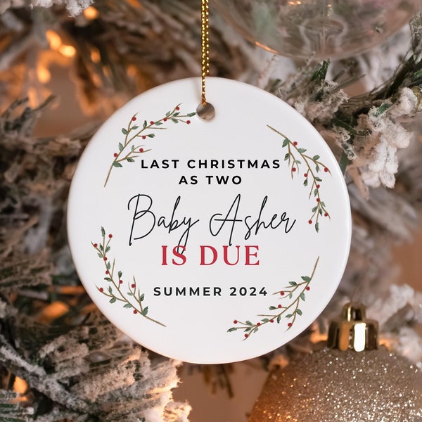 Last Christmas as two ornament, Pregnancy Announcement, Baby arriving Soon, Bun in the oven, Family of 3, Mom to be, Parents to be, Wreath