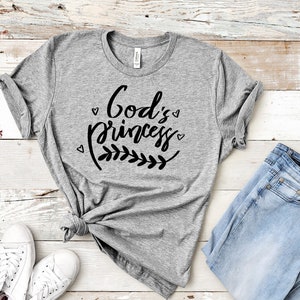 God&#39;s Princess Tshirt, Chirstian Tshirt, Gifts for Christians, Religious Tshirt