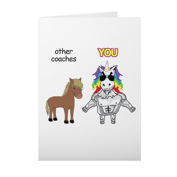 Unicorn Coach, Coach Card, Coach Gift, Gift for Coach, Funny Coach Gift, Card for Coach, Coach Funny Gift, Coaching Gift, Coaching Card