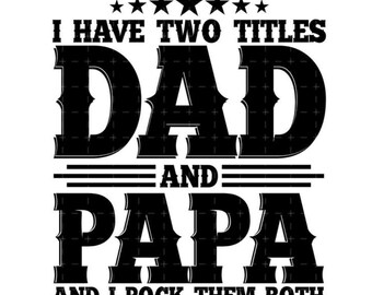 Download Dad And Papa Svg Etsy
