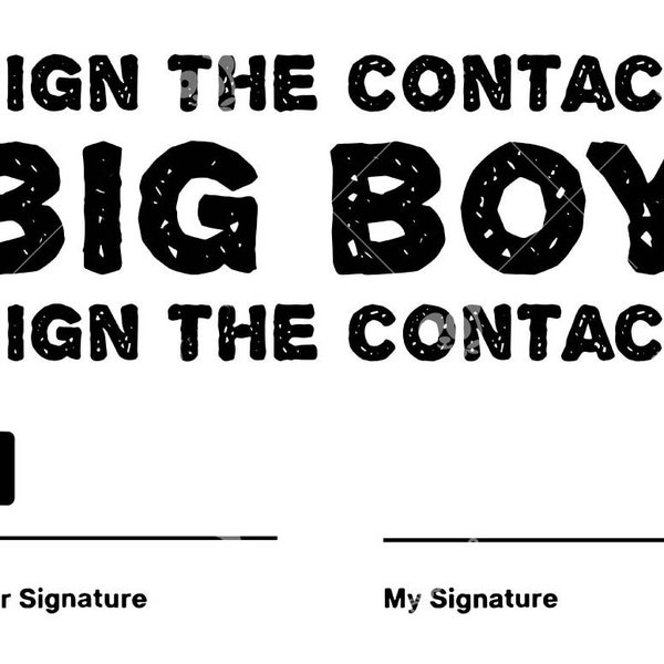 Sign The Contact Big Boy Event 2024 Svg, You Signature My Signature Svg