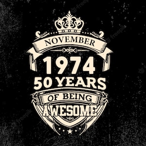 November 1974 50 Years Of Being Awesome Svg