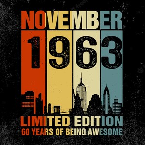 Vintage November 1963 Limited Edition 60 Years of Being Awesome Svg