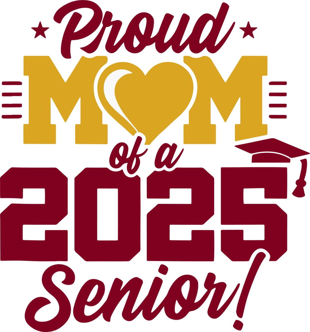 Class of 2025 Svg Digital File, Senior Year Proud Mom Svg, Proud Mom ...