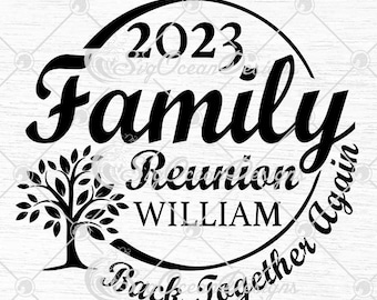 Custom Family Reunion 2023 Svg, Back Together Again Family Vacation Svg