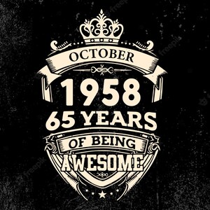 October 1958 65 Years Of Being Awesome Svg