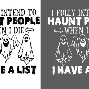 file I Fully Intend To Haunt PNG, Halloween  png