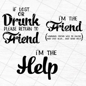 women day mother&#39;s day file Mother’s Day If Lost Or Drunk Please return to Friend svg-I’m The Friend svg-I’m The Help svg Cut Design svg png