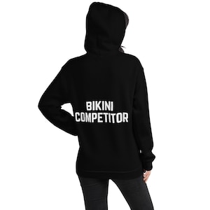 Bikini Bodybuilding Competitor Hoodie