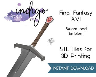 FFXVI Protagonist Sword and Emblem Stl 3D Print Files, FFXVI Protagonist Cosplay, Final Fantasy Sword 3d Model, FF16 Cosplay