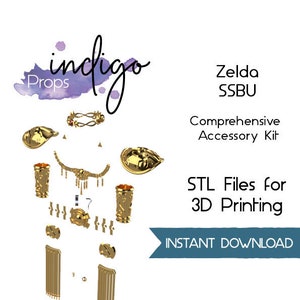 May include: A set of 3D printable files for a Zelda SSBU accessory kit. The kit includes a gold crown, a gold necklace, gold bracelets, and gold shoulder pads. The image includes the text "indigo Props", "Zelda SSBU", "Comprehensive Accessory Kit", "STL Files for 3D Printing", and "INSTANT DOWNLOAD".