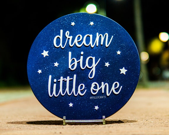 Dream Big Little One Round Wooden Sign 3D Printed Letters - Etsy