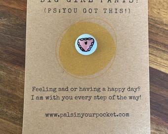 Big girl pants! pants of positivity! Mental health and well being gift, positive gifts, handmade, inspirational quotes