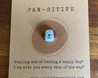 Positivity pet puppy, think positive, pet for your pocket/ positive thoughts, greetings card, mental health fidget, dog lover