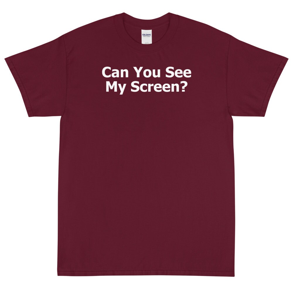 Can You See My Screen Shirt Etsy