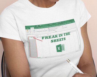 Freak In The Sheets Shirt, Gift For Coworkers, Accounting, Boss, Friend For Birthday Funny Freak In The Sheets Excel Shirt, Excel Coffee