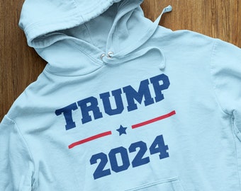 Trump 2024 Hoodie | Pro Trump Sweatshirt | Pro America Shirt | Republican Shirt | Republican Gifts | Patriotic Gifts | Unisex Hoody