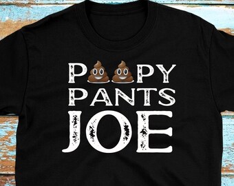 Poopy Pants Joe, Poopy Pants Biden, Let's Go Brandon Shirt, Awakened Patriot, Conservative Shirt, Republican Shirt, Republican Gifts.
