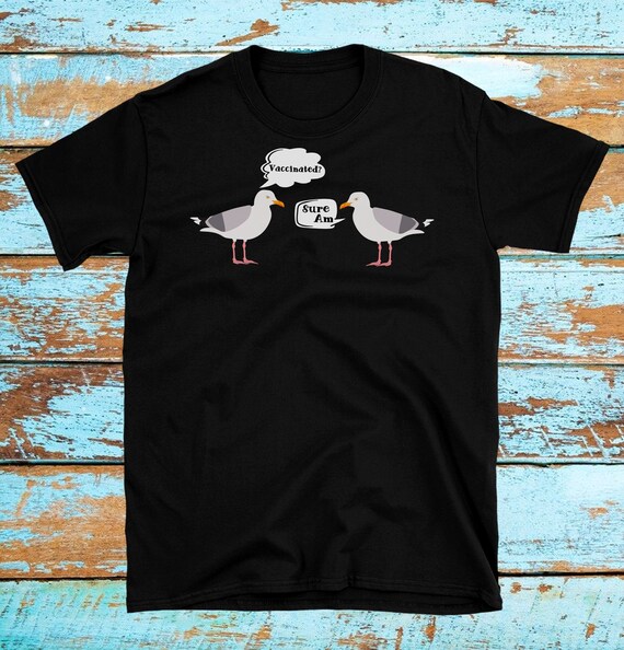 Funny Vaccinated Seagull Shirt by the 