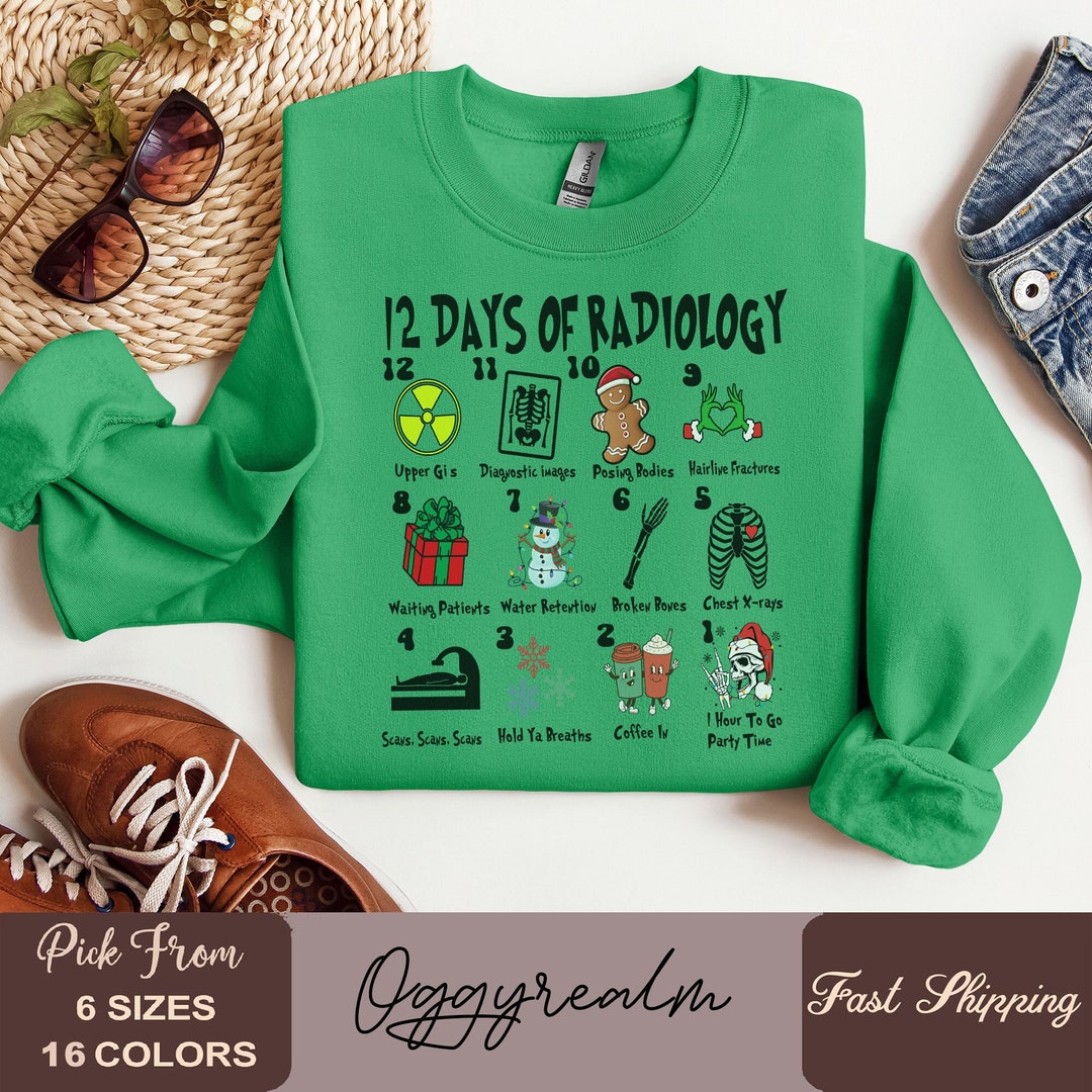 12 Days of Radiology Sweater, Radiology Christmas Sweatshirt, RAD Tech Gift, Radiology Gift
