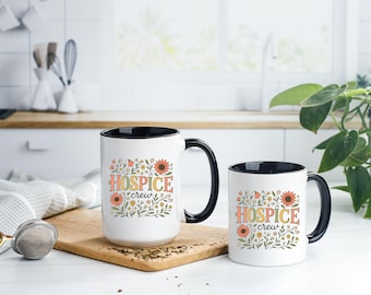 Hospice Nurse Mug | Hospice Nurse | Gifts for Hospice Nurse | Hospice Nurse Crew | Gifts for Hospice Care | Hospice Nurses | Nurse Gift