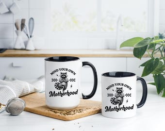 Mind Your Own Motherhood | Mind Your Own Motherhood Mug | Motherhood | Gifts for Mom | Mugs for Mom | Cute Mugs | Parenting Gifts