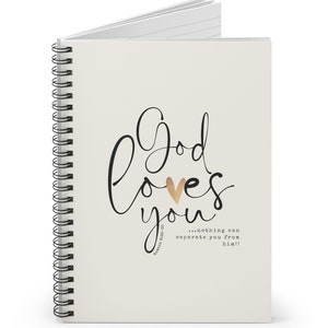 Spiral Notebook, God Loves You, Christian Notebook, Prayer Journal, Bible Journal, Inspirational Notebook, Christian Gift, Gift For Friend