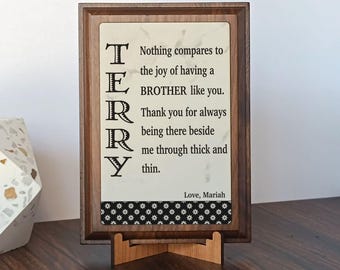 Engraved Brother Gift: Personalized Wood Plaque, PLB019