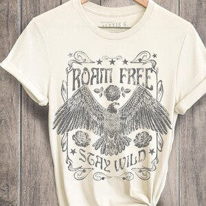 Roam Free Stay Wild Graphic Tee, Boho Stay Wild Shirt, Roam Free Shirt