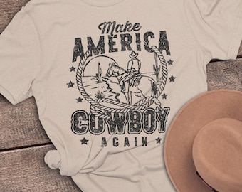Make America Cowboy Again Graphic Tee: Wild West Rodeo Shirt