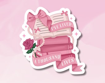 I've lived a thousand lives Sticker | Bookish Sticker, Book Sticker, Pastel Pink Book Sticker, Reader Sticker