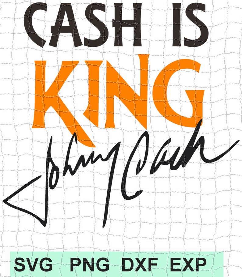 Johnny Cash is KING Autographed SVG file SVG esp png | Etsy