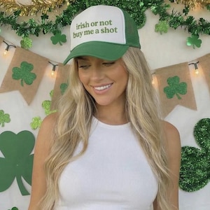 Irish Or Not Buy Me A Shot Funny Womens Saint Patricks Day Merch Saint Paddy's Day Bar Crawl Outfot For her Foam Trucker Hats For Day Drink