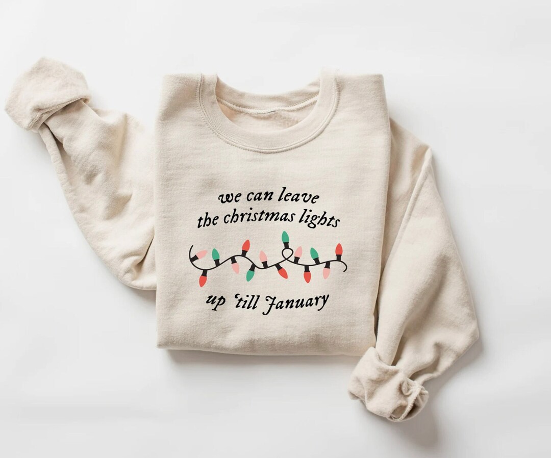 We Can Leave the Christmas Lights up 'til January Etsy
