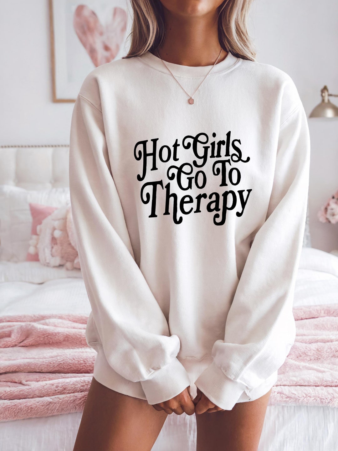 Hot Girls Go to Therapy Crewneck - Mental Health Sweatshirt - Etsy