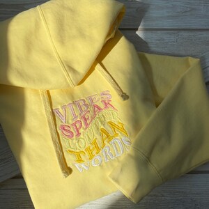 Vibes Speak Louder Than Words Embroidered Hoodie|Trendy Hoodie|Gifts For Her|Trendy College Shirt |Motivational Tee|Inspirational T Shirt