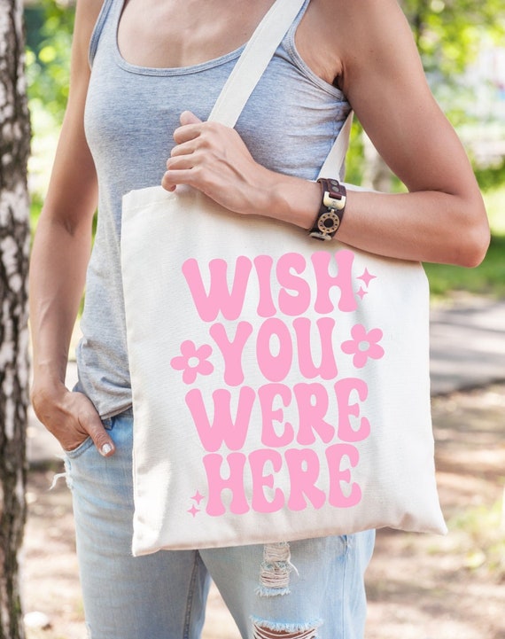Wish You Were Here Tote Bag|trendy Tote Bags for Women|gifts for