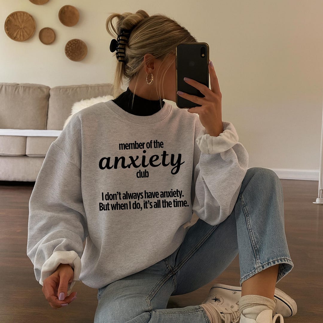 Anxiety Club Member Oversized Sweater Funny Gift for Womens Mental ...