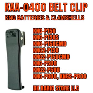 Puede incluir: Clip de cinturón negro para radios KNG-P150, KNG-P150S, KNG-P150CMD, KNG2-P150, KNG2-P150CMD, KNG-P500, KNG2-P500, KNG-P800 y KNG2-P800. KNG Baterías & Conchas. BK Radio Store LLC.