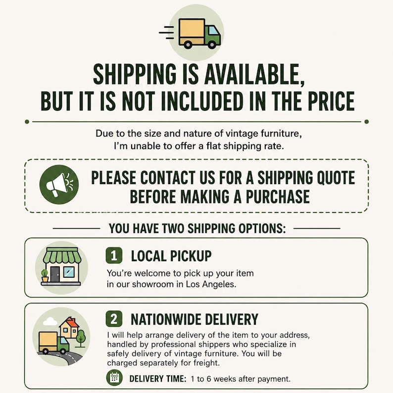 May include: An informational graphic with dark green text on a light background. It features a truck icon, a megaphone icon, a storefront icon, and a house icon. The text outlines shipping policies, local pickup in Los Angeles, and delivery options.