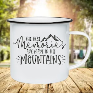 The Best Memories Are Made In The Mountains 11oz Enamel Camp Mug stainless steel rim