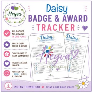 May include: A printable Daisy Badge & Award Tracker document featuring two white sheets with blue text and checkboxes. The design includes a colorful flower graphic, the Heyva Printables logo, and lists of badges and awards for tracking progress.