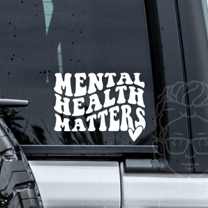 Mental Health Matters Vinyl Decal-VERSION 2 | Car Decal | Laptop Decal | Mental Health Awareness |