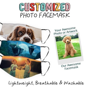 Custom Photo Face Mask | Custom Artwork Face Mask |Washable Face Mask | Adult Face Mask | XL Face Mask | Kids Face Mask