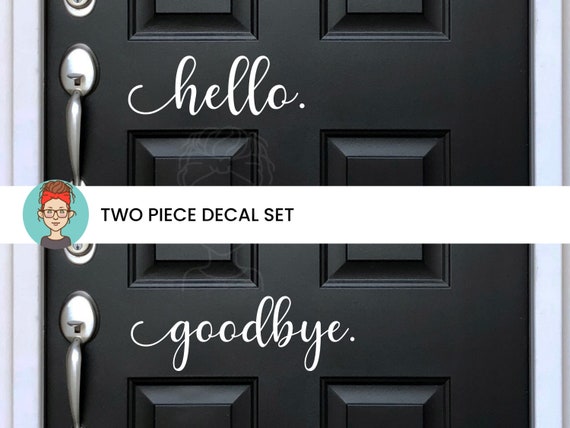 Script Hello and Goodbye Vinyl Door Decal Set Door Sticker 