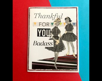 Thankful for you badass, vintage thank you card, retro women, emotional support, empowering women, best friends forever, uplifting gift