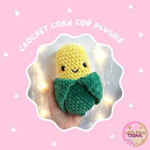 Corn Plüschi | Gehäkelte Mais Plüsch | Gehäkelte Mais Plüschi | Mais Stofftier | Essen Themed Plüsch | Mais Teddy | Mais häkeln |*PHYSIKALISCHER ARTIKEL*